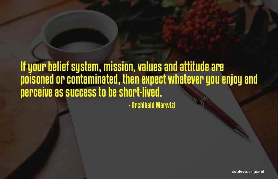 Attitude And Success Quotes By Archibald Marwizi