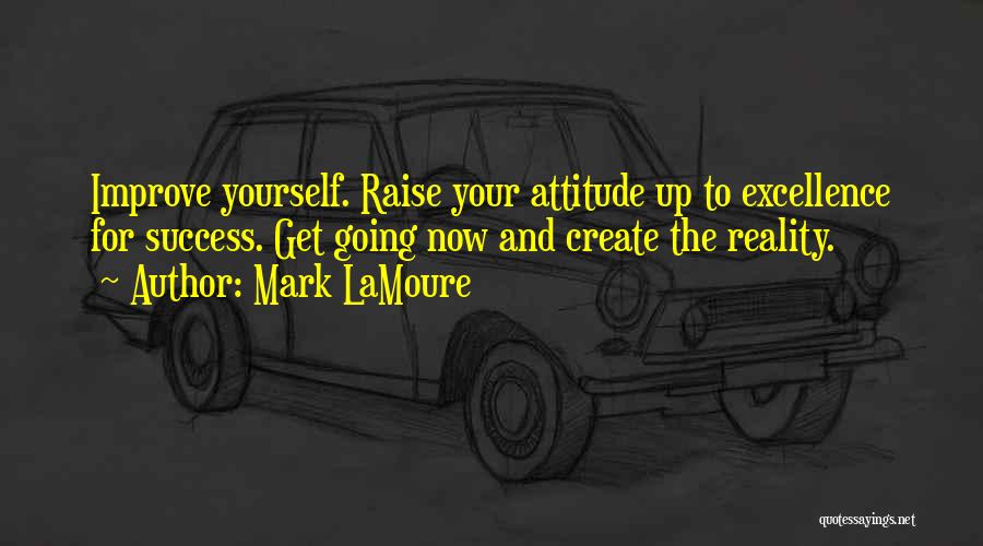 Attitude And Success Quotes By Mark LaMoure