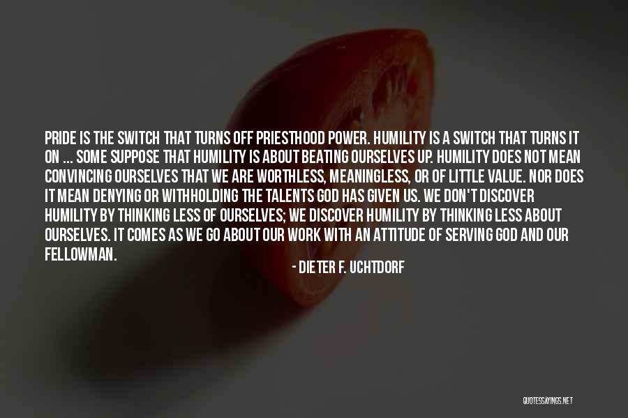 Attitude And Work Quotes By Dieter F. Uchtdorf