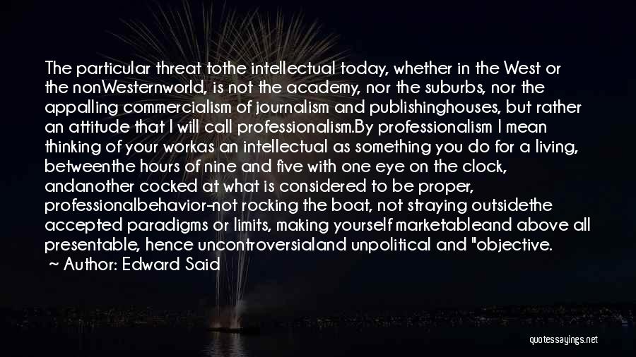 Attitude And Work Quotes By Edward Said