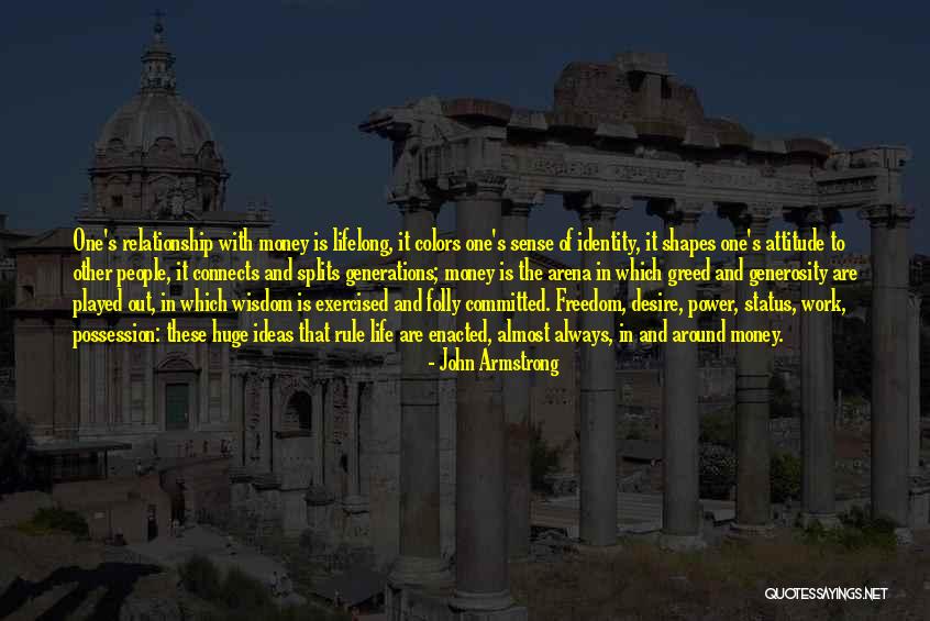 Attitude And Work Quotes By John Armstrong