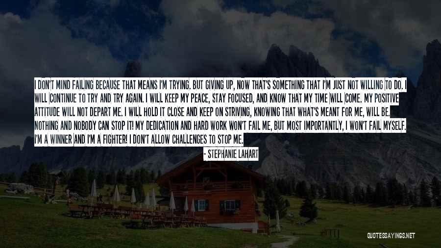 Attitude And Work Quotes By Stephanie Lahart