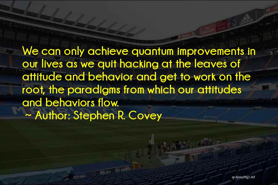 Attitude And Work Quotes By Stephen R. Covey