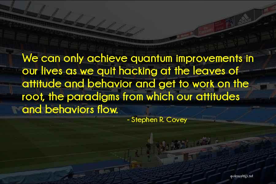 Attitude And Work Quotes By Stephen R. Covey