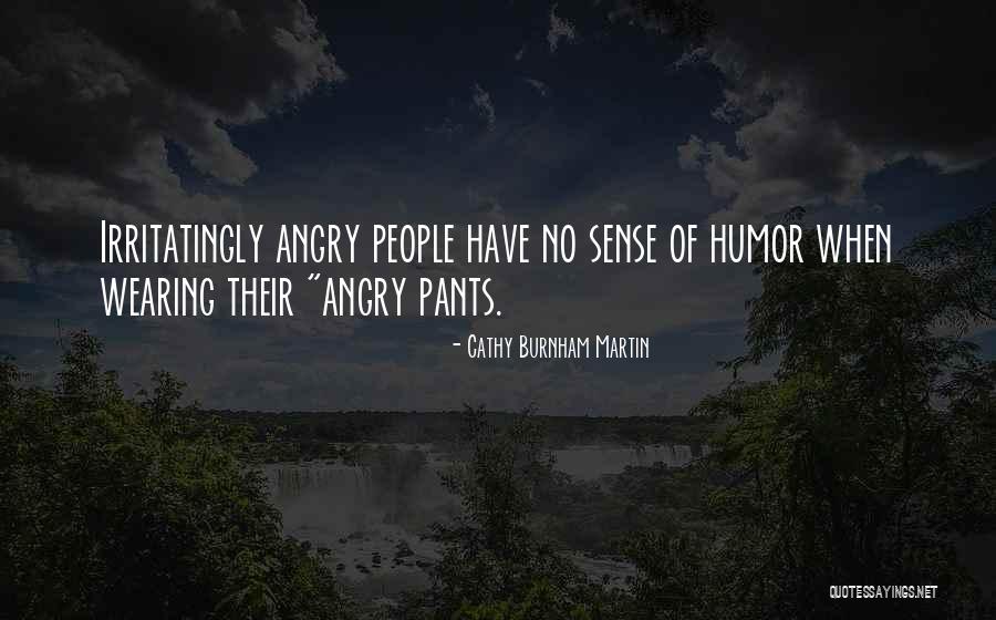 Attitude Anger Quotes By Cathy Burnham Martin Attitude Anger Quotes By Cathy Burnham Martin