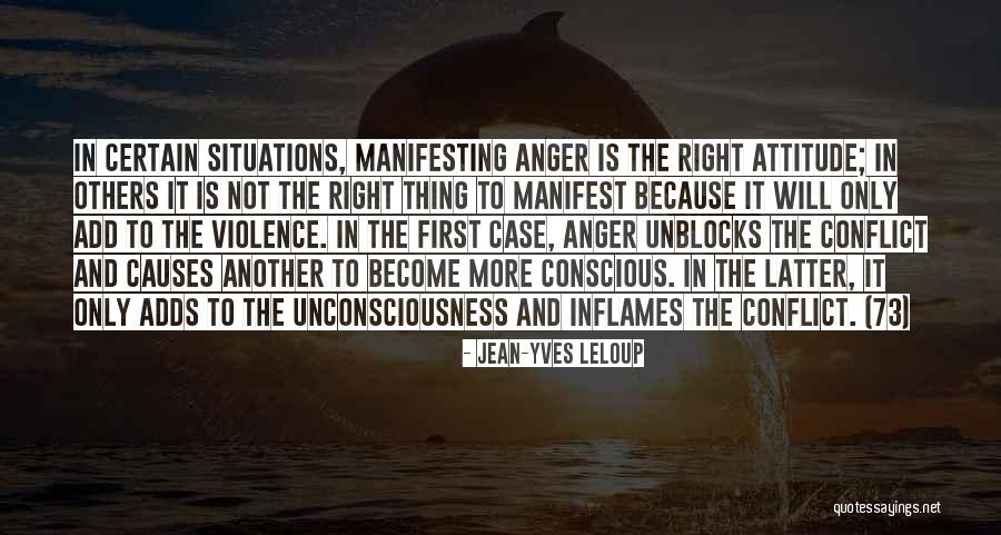 Attitude Anger Quotes By Jean-Yves Leloup Attitude Anger Quotes By Jean-Yves Leloup