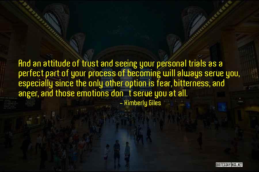 Attitude Anger Quotes By Kimberly Giles Attitude Anger Quotes By Kimberly Giles