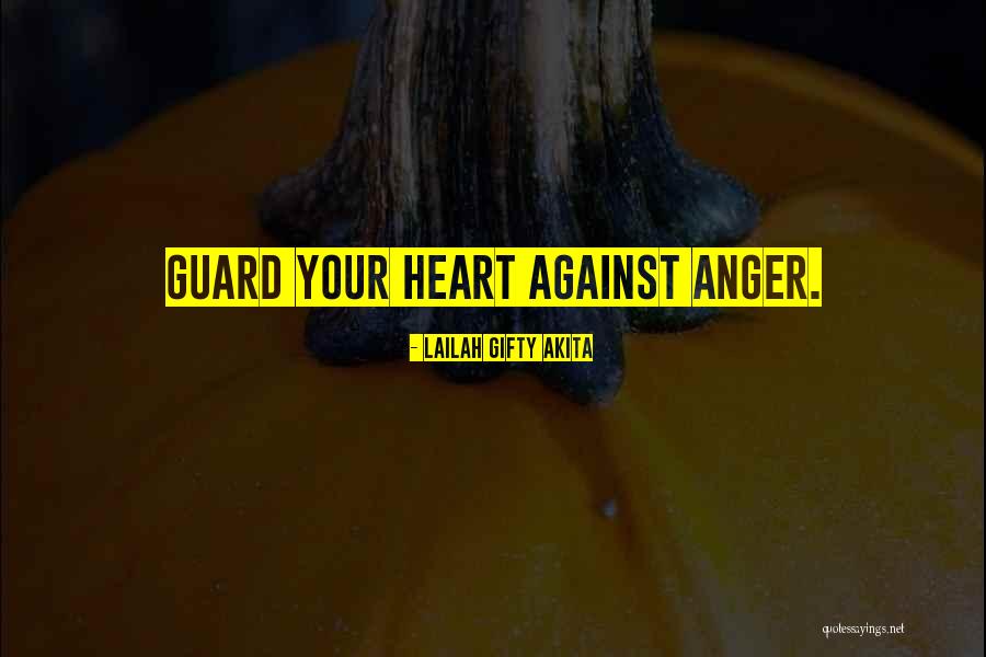 Attitude Anger Quotes By Lailah Gifty Akita