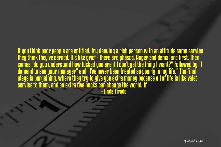 Attitude Anger Quotes By Linda Tirado Attitude Anger Quotes By Linda Tirado