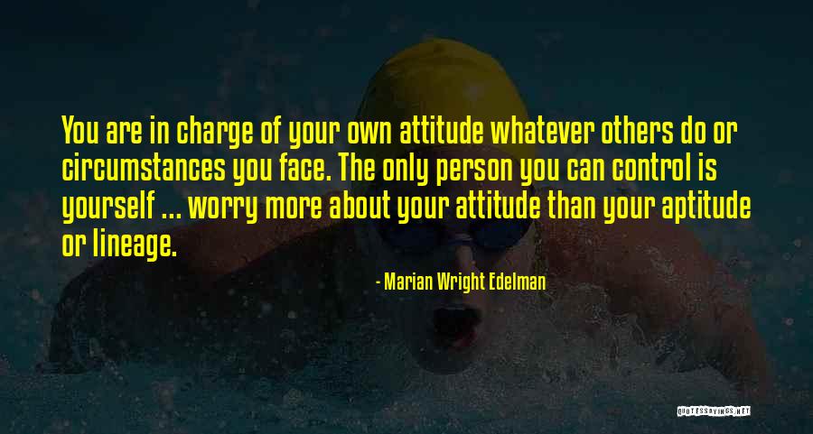 Attitude Aptitude Quotes By Marian Wright Edelman