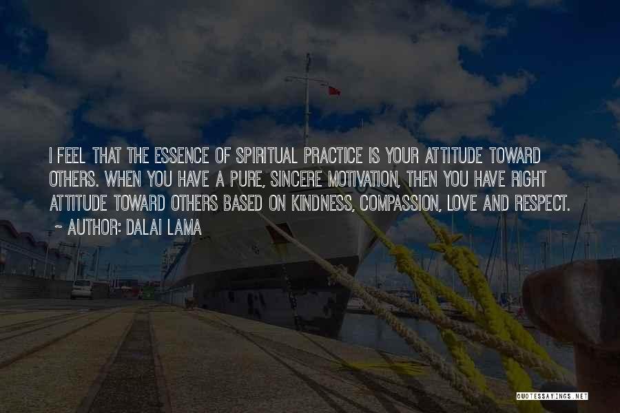 Attitude Based Quotes By Dalai Lama