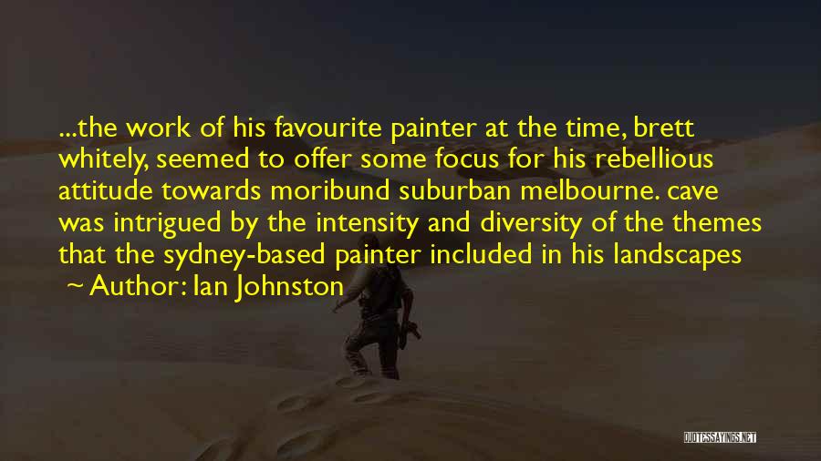Attitude Based Quotes By Ian Johnston
