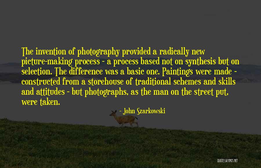 Attitude Based Quotes By John Szarkowski