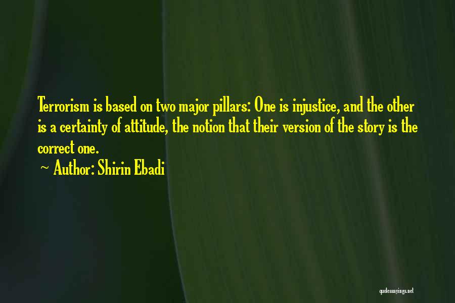 Attitude Based Quotes By Shirin Ebadi