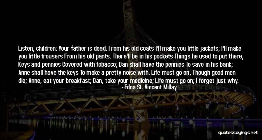 Attitude Breaker Quotes By Edna St. Vincent Millay Attitude Breaker Quotes By Edna St. Vincent Millay