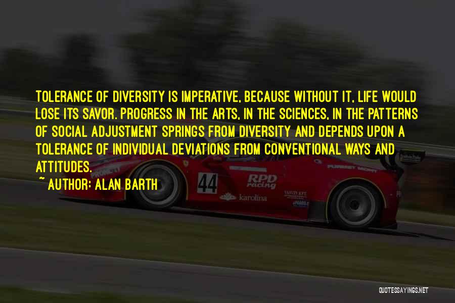 Attitude Depends On You Quotes By Alan Barth