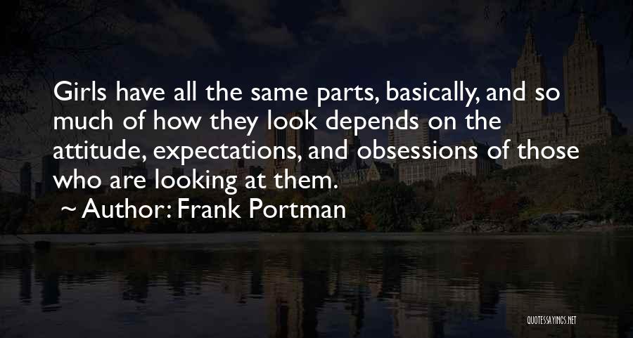 Attitude Depends On You Quotes By Frank Portman