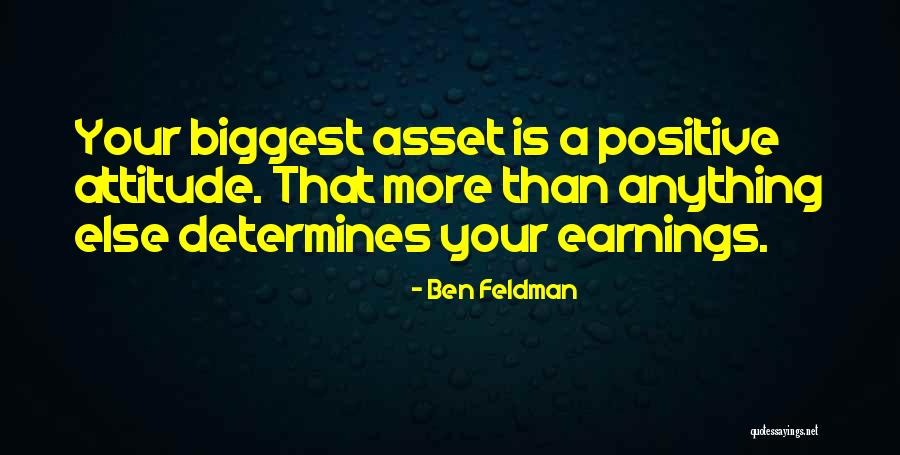 Attitude Determines Quotes By Ben Feldman Attitude Determines Quotes By Ben Feldman