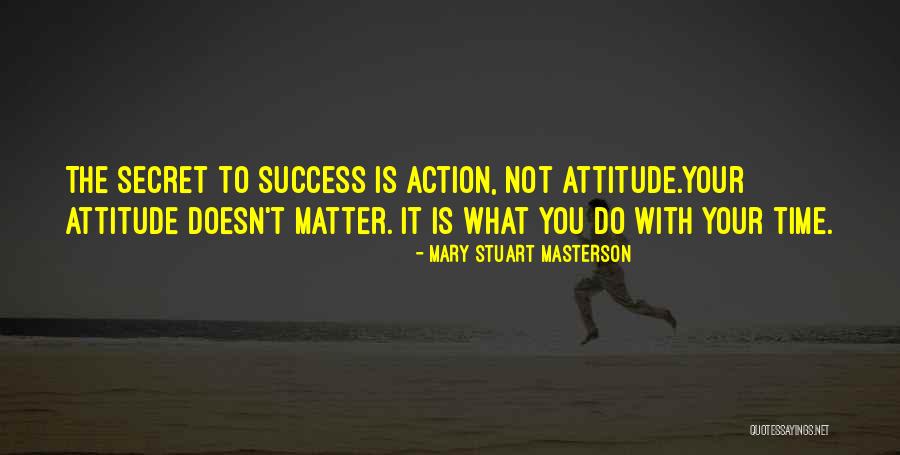 Attitude Doesn't Matter Quotes By Mary Stuart Masterson Attitude Doesn't Matter Quotes By Mary Stuart Masterson