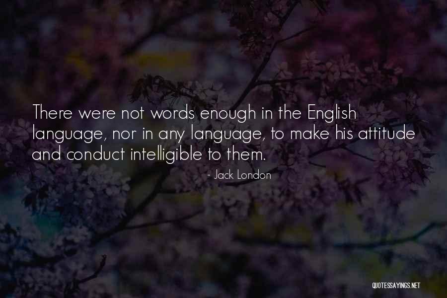 Attitude English Quotes By Jack London