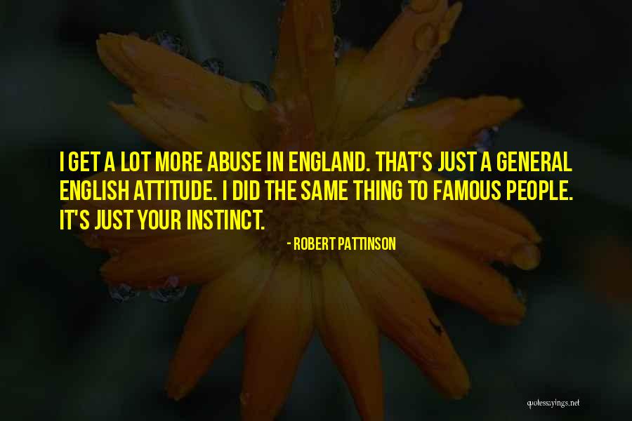 Attitude English Quotes By Robert Pattinson