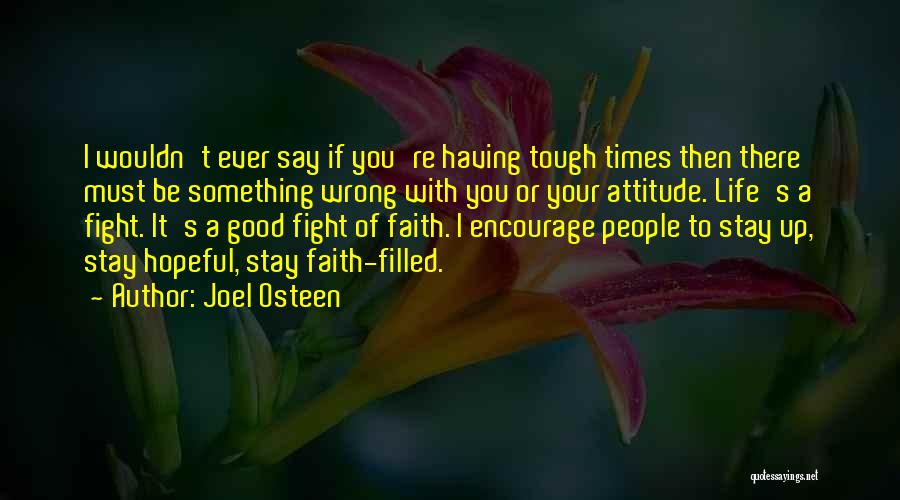 Attitude Filled Quotes By Joel Osteen