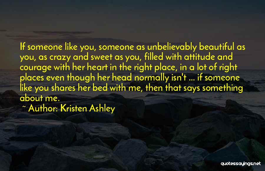 Attitude Filled Quotes By Kristen Ashley