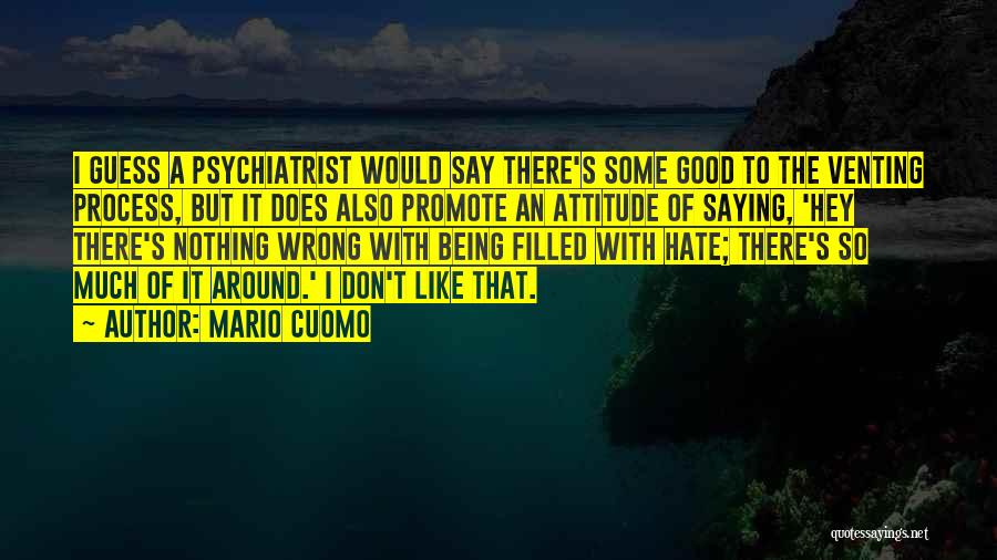 Attitude Filled Quotes By Mario Cuomo