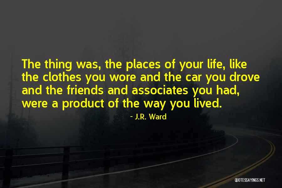 Attitude Friends Quotes By J.R. Ward