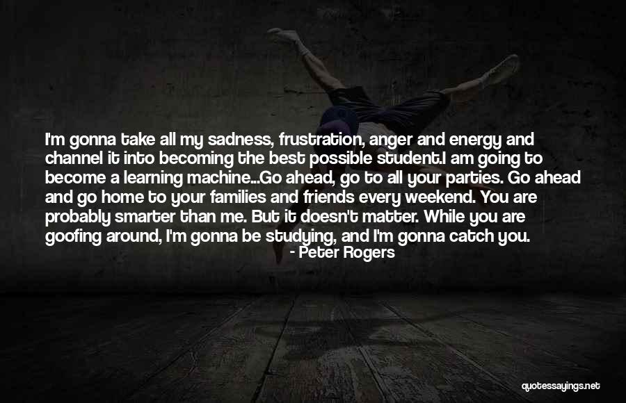 Attitude Friends Quotes By Peter Rogers