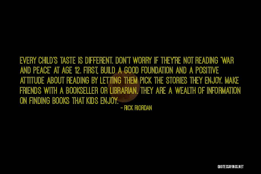 Attitude Friends Quotes By Rick Riordan