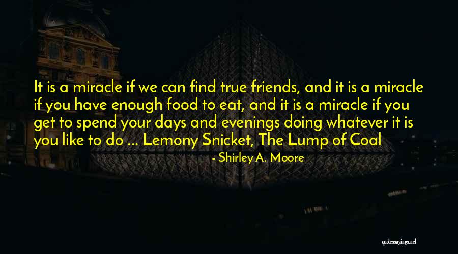 Attitude Friends Quotes By Shirley A. Moore