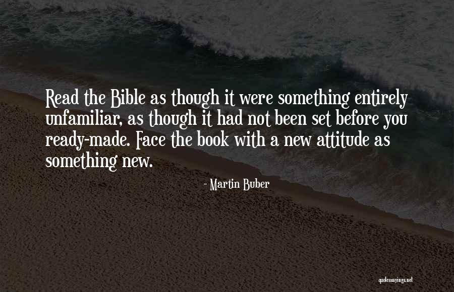 Attitude In Bible Quotes By Martin Buber Attitude In Bible Quotes By Martin Buber