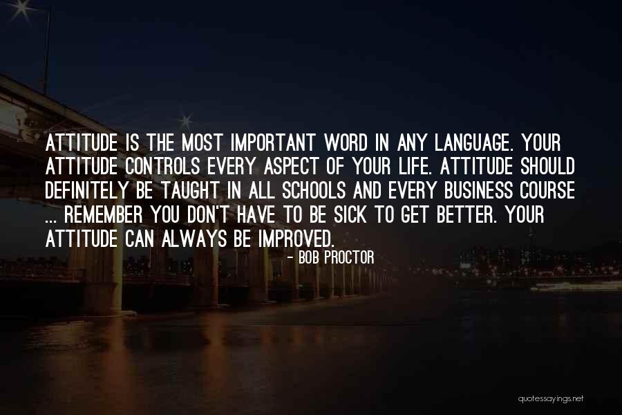 Attitude In Business Quotes By Bob Proctor Attitude In Business Quotes By Bob Proctor