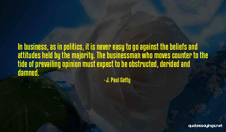 Attitude In Business Quotes By J. Paul Getty Attitude In Business Quotes By J. Paul Getty
