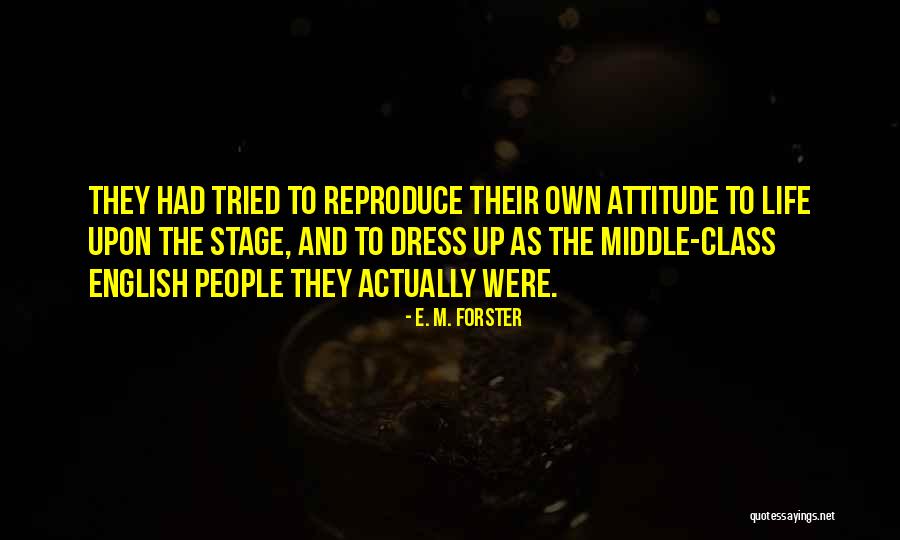 Attitude In English Quotes By E. M. Forster Attitude In English Quotes By E. M. Forster