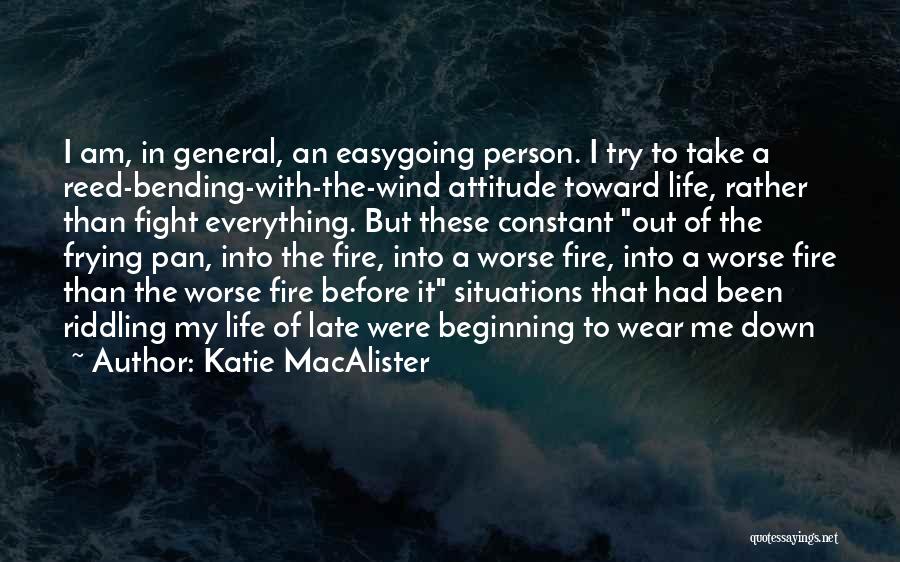 Attitude In Life Quotes By Katie MacAlister