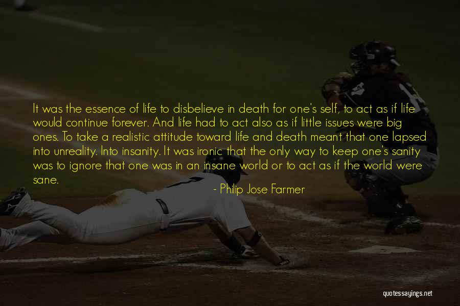 Attitude In Life Quotes By Philip Jose Farmer