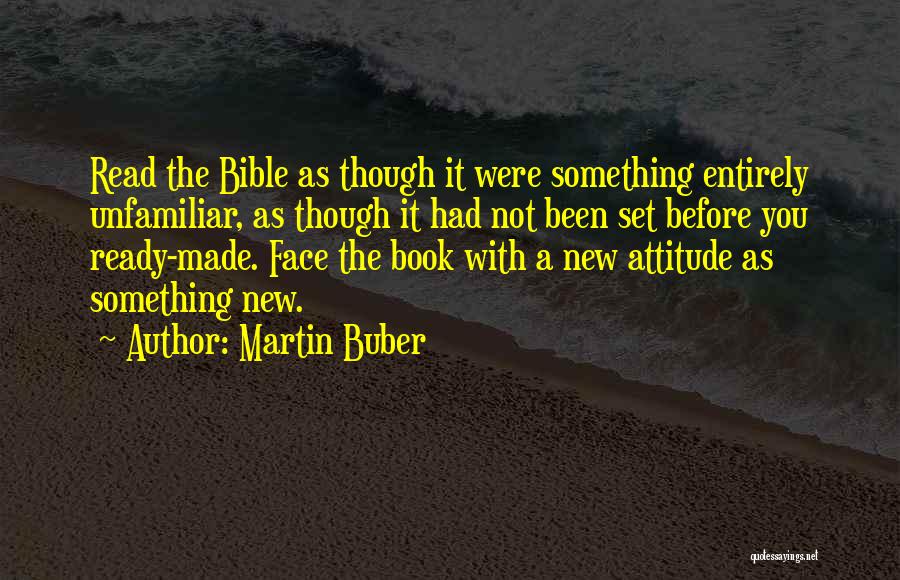 Attitude In The Bible Quotes By Martin Buber
