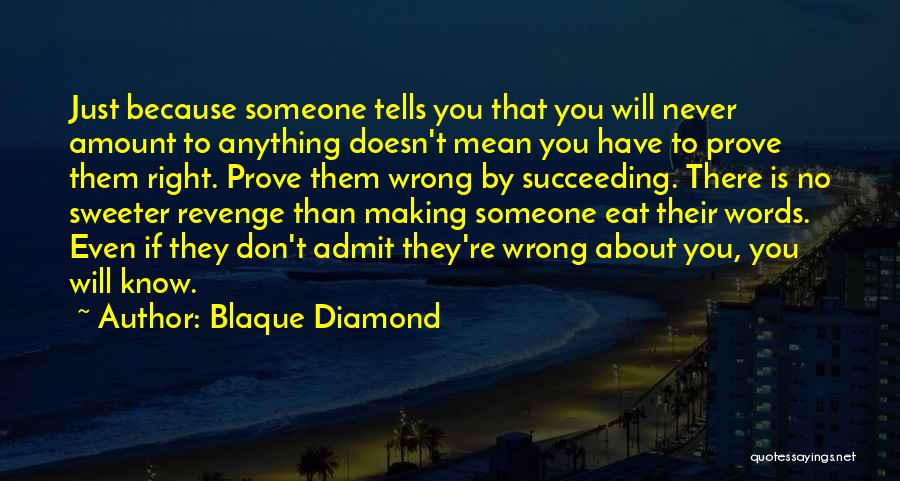 Attitude Inspiration Quotes By Blaque Diamond