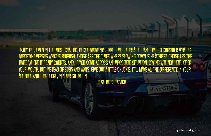 Attitude Is A Little Thing That Make Quotes By Leigh Hershkovich Attitude Is A Little Thing That Make Quotes By Leigh Hershkovich