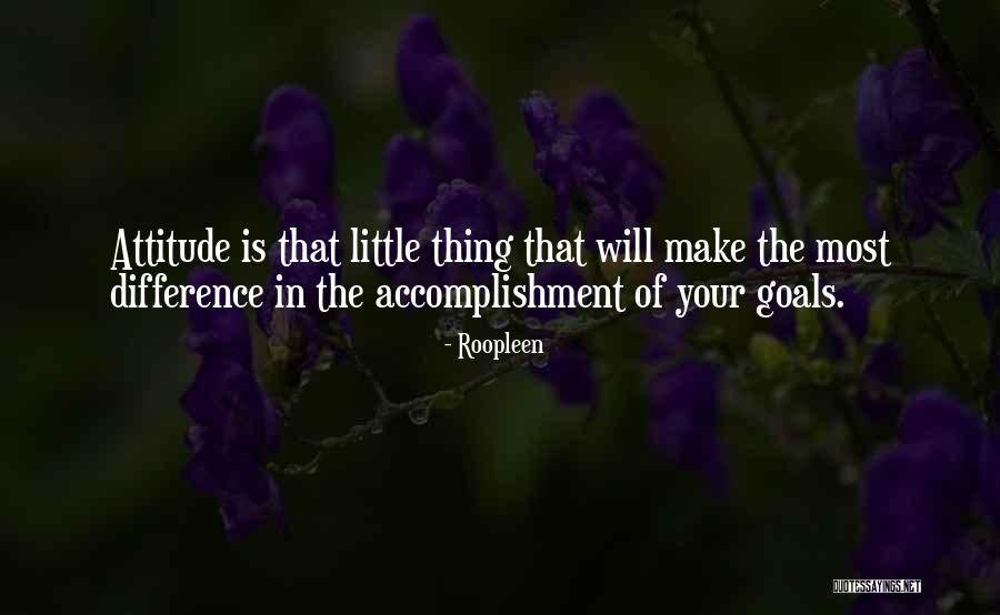 Attitude Is A Little Thing That Make Quotes By Roopleen Attitude Is A Little Thing That Make Quotes By Roopleen