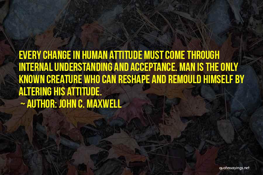 Attitude Is Must Quotes By John C. Maxwell