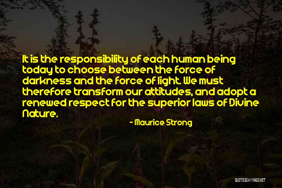 Attitude Is Must Quotes By Maurice Strong