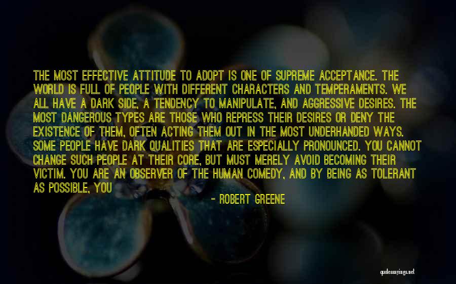 Attitude Is Must Quotes By Robert Greene