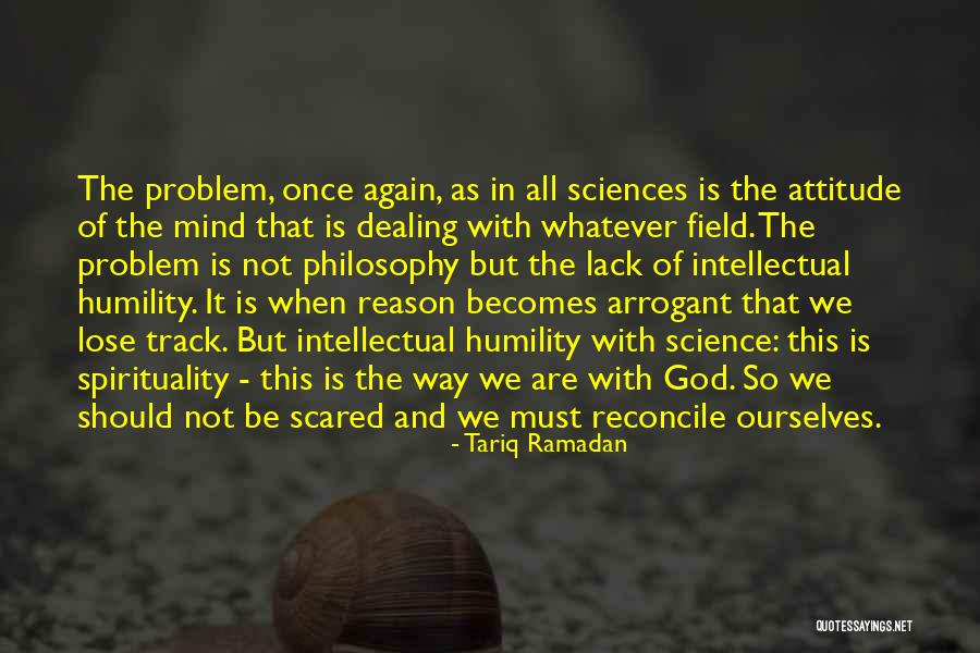 Attitude Is Must Quotes By Tariq Ramadan