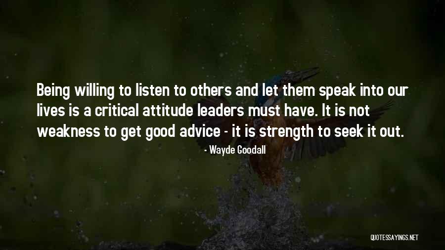 Attitude Is Must Quotes By Wayde Goodall