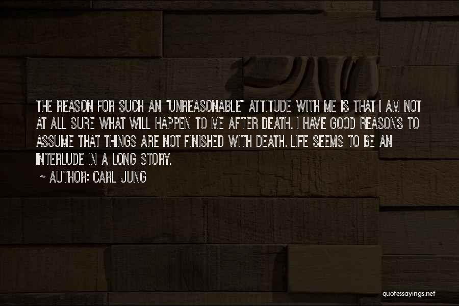 Attitude Is Not Good Quotes By Carl Jung