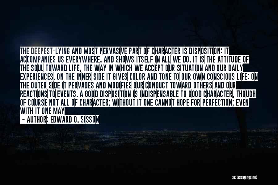 Attitude Is Not Good Quotes By Edward O. Sisson