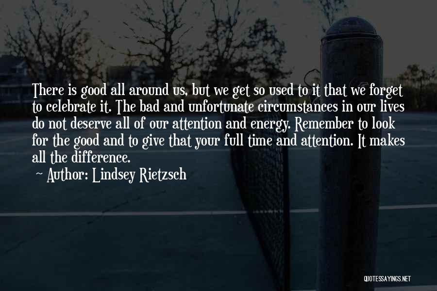 Attitude Is Not Good Quotes By Lindsey Rietzsch